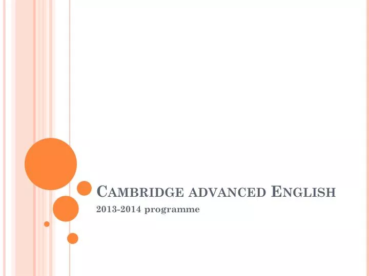 PPT Cambridge Advanced English PowerPoint Presentation Free Download 