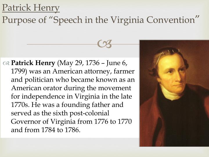 the literary strategies used in the speech to the virginian convention by patrick henry the literary strategies used in the speech to the virginian convention by patrick henry