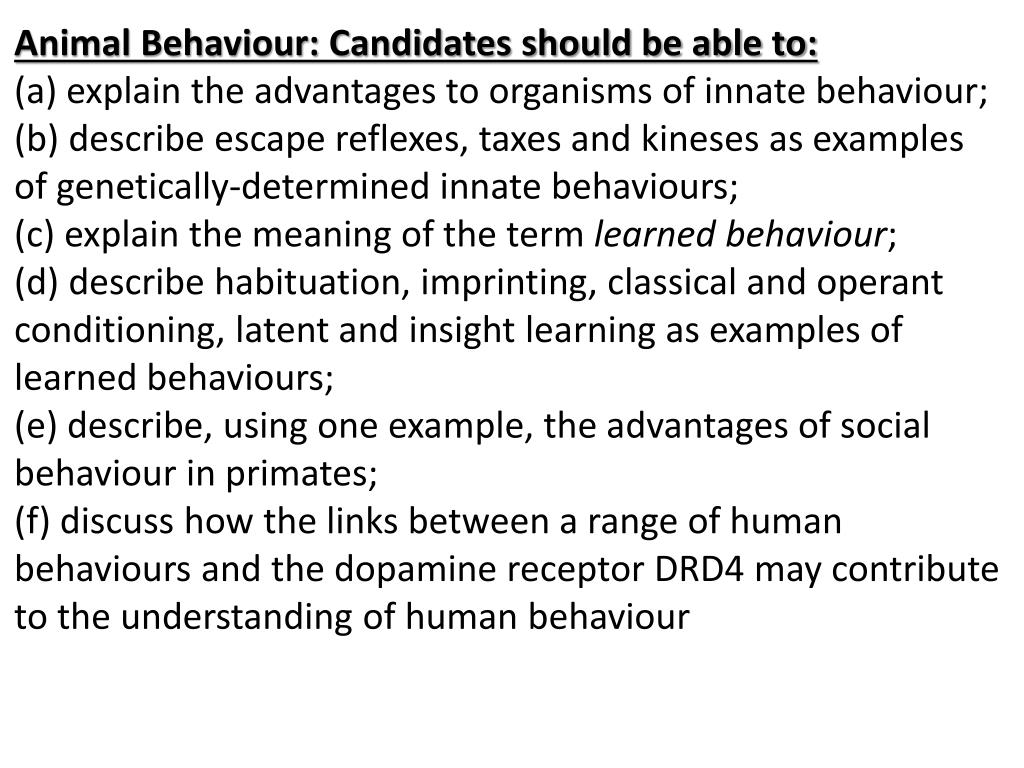 PPT - Animal Behaviour: Candidates should be able to: PowerPoint Presentation - ID:2132047 PPT - Animal Behaviour: Candidates should be able to: PowerPoint Presentation - ID:2132047