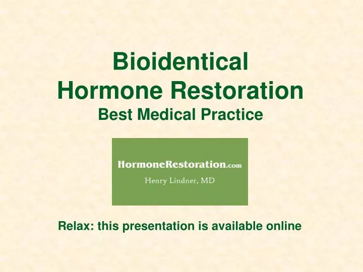 bioidentical hormone restoration best medical practice n.