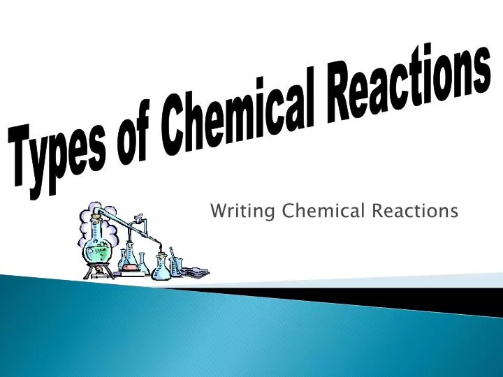 ppt-writing-chemical-reactions-powerpoint-presentation-free-download-id-2132791