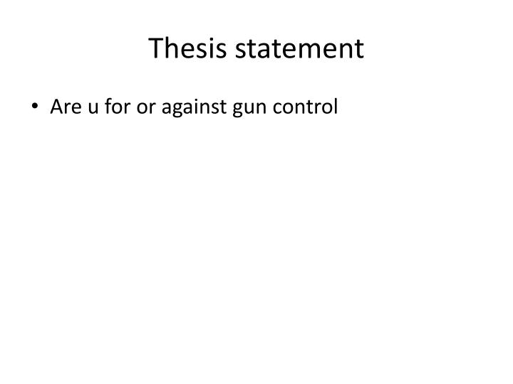 a good thesis statement for gun control