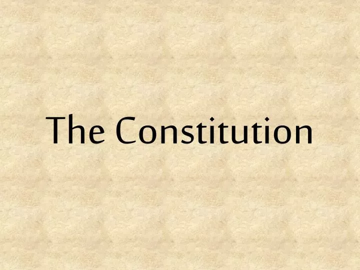 PPT The Constitution PowerPoint Presentation Free Download ID 2133209