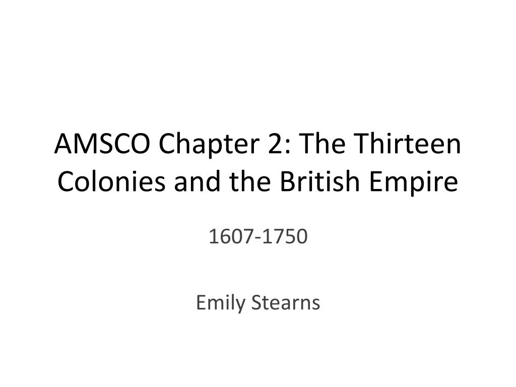 ppt-amsco-chapter-2-the-thirteen-colonies-and-the-british-empire-powerpoint-presentation-id