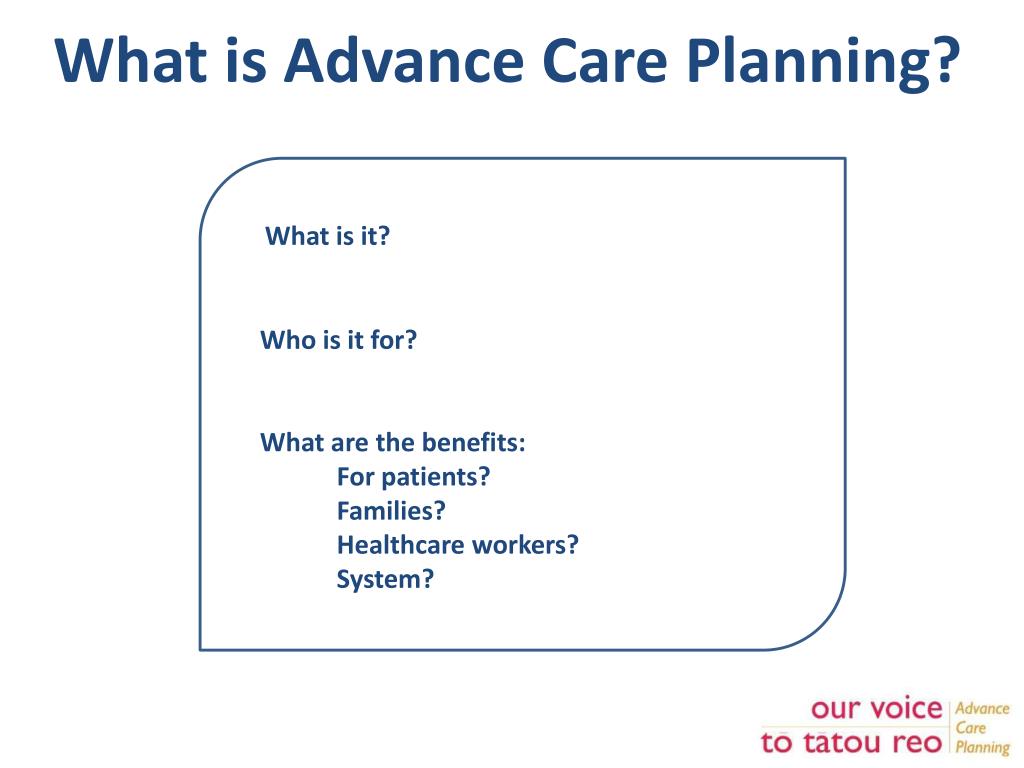 PPT - Advance Care Planning Allied Health, Scientific and Technical