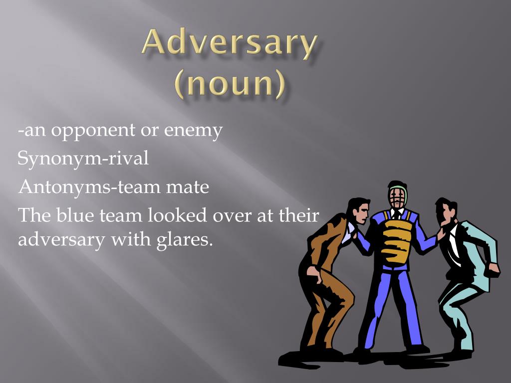 PPT - Adversary (noun) PowerPoint Presentation, free download - ID:2135485