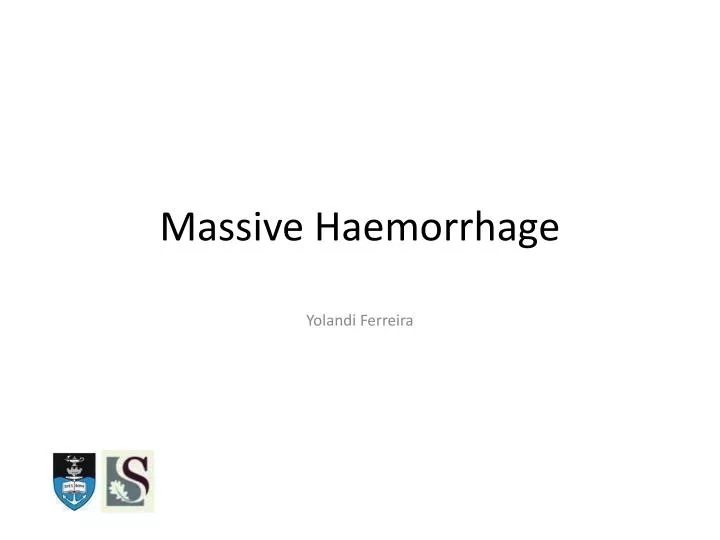 massive haemorrhage n.