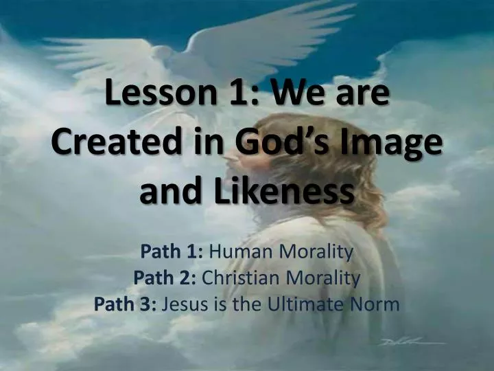 PPT Lesson 1 We are Created in God’s Image and Likeness PowerPoint Presentation ID2139869