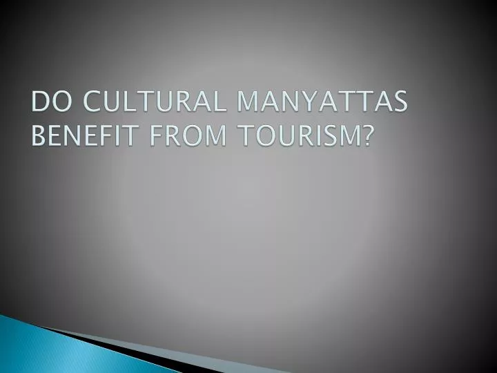 do cultural manyattas benefit from tourism n.
