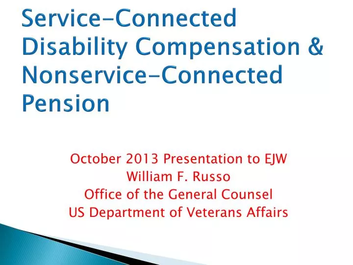 PPT ServiceConnected Disability Compensation & Nonservice Connected