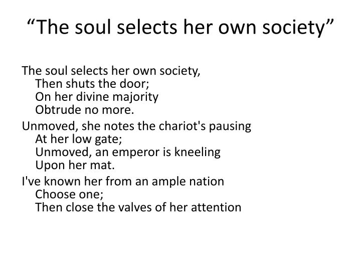 the soul selects her own society the soul selects her own society