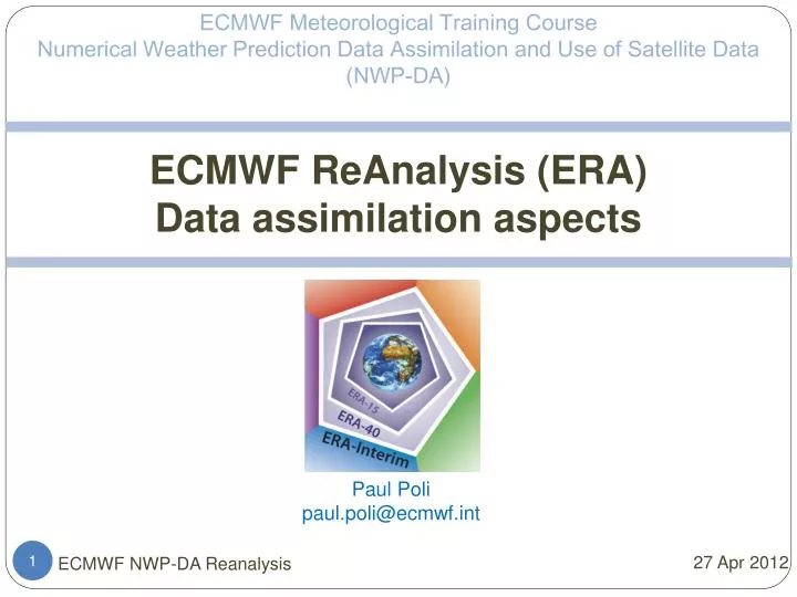 PPT - ECMWF ReAnalysis (ERA) Data Assimilation Aspects PowerPoint ...