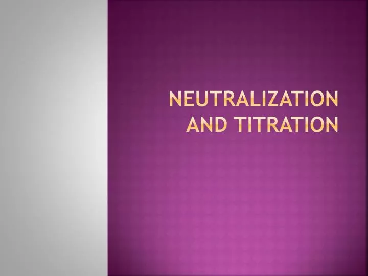 neutralization and titration n.