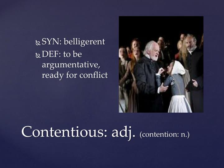 contentious-adj-contention-n-n contentious-adj-contention-n-n Justice Essay Conclusion Argumentative Essay Utopia contentious adj contention n n