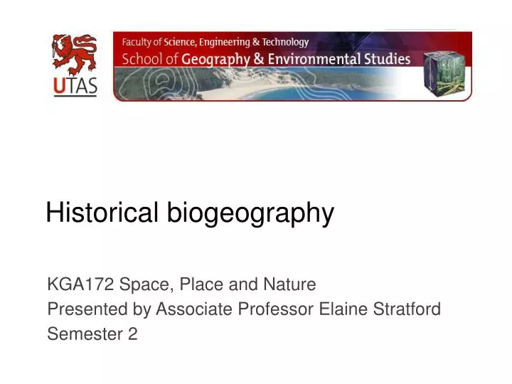 PPT Historical biogeography PowerPoint Presentation, free download