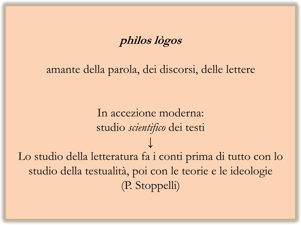 PPT - Filologia del manoscritto Filologia dei testi a stampa Filologia