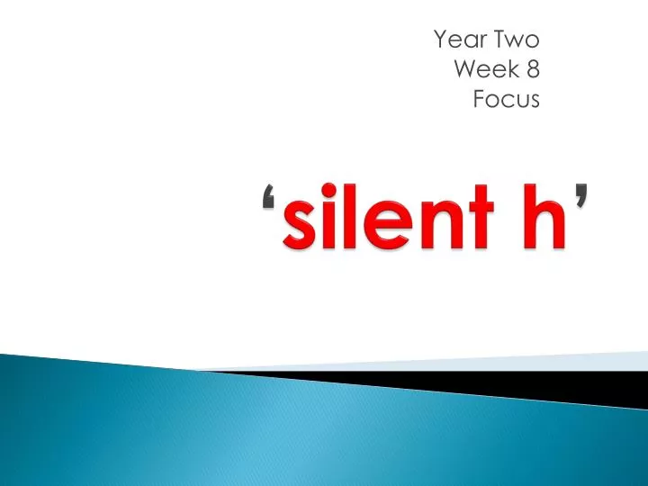 PPT ‘ silent h ’ PowerPoint Presentation, free download ID2146624