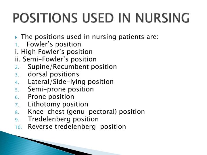 PPT POSITIONS USED IN NURSING PATIENTS/CLIENTS PowerPoint