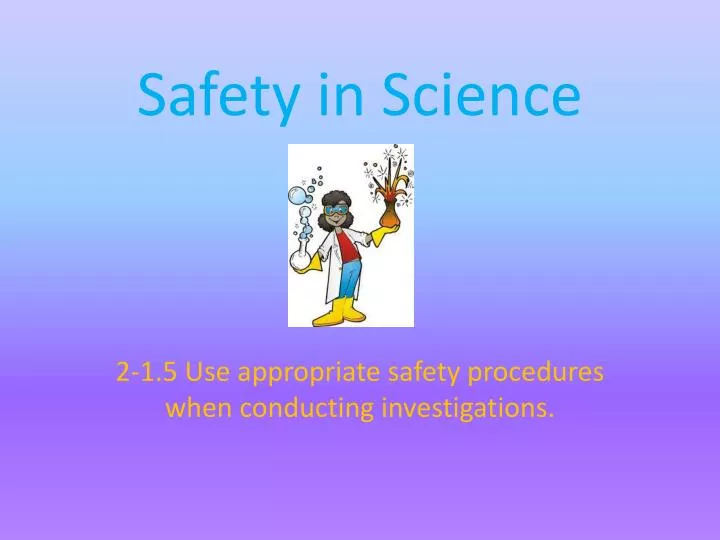 safety in science n.