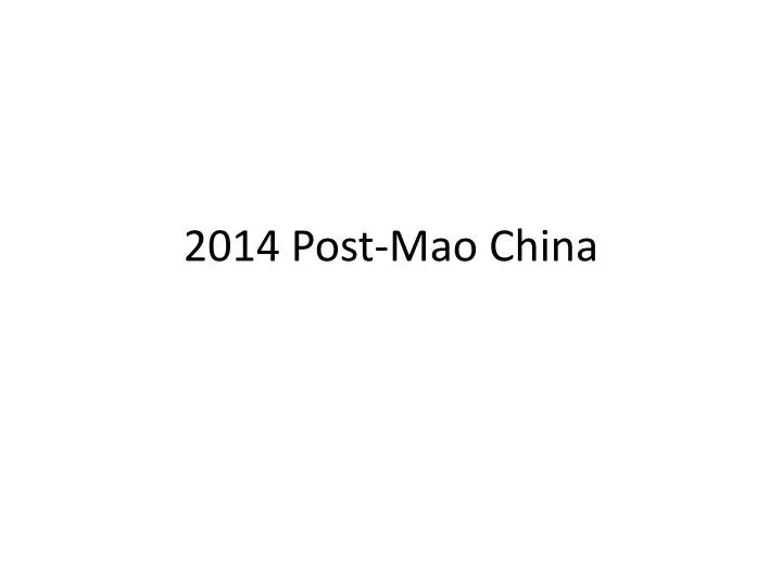 2014 post mao china n.