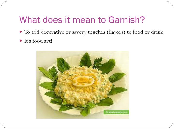 PPT Great Garnishing! PowerPoint Presentation ID2150390