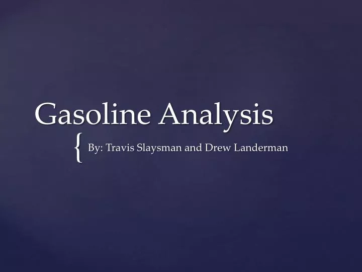PPT Gasoline Analysis PowerPoint Presentation, free download ID2151065