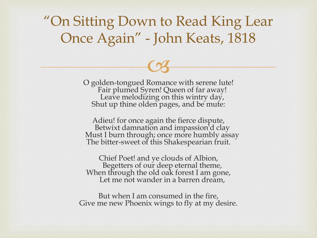 On Sitting Down to Read King Lear Once Again