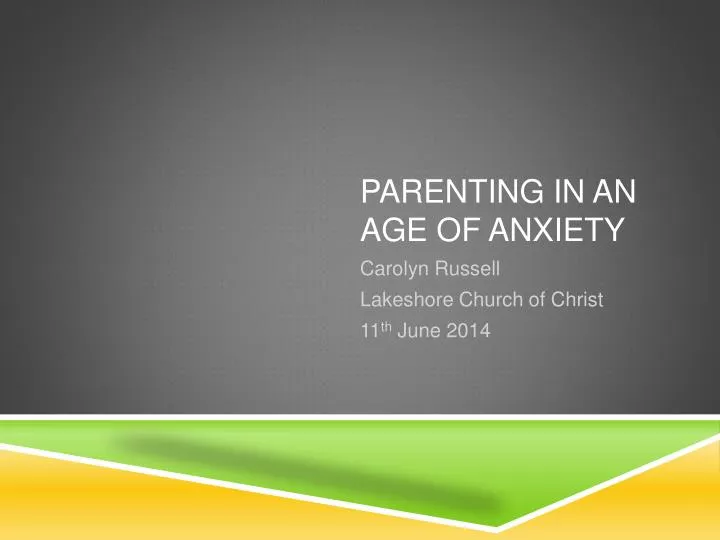 parenting in an age of anxiety n.