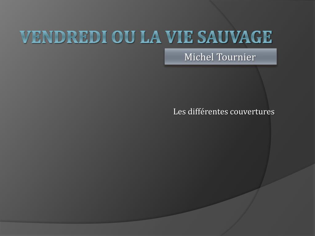 vendredi ou la vie sauvage folio junior