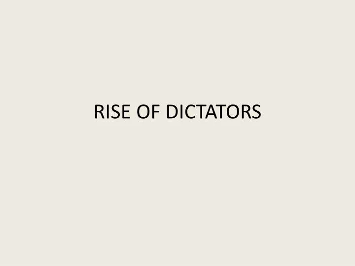 rise of dictators n.