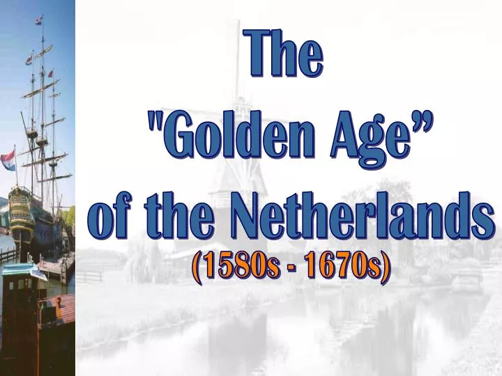 the economy of the netherlands in the dutch golden age the economy of the netherlands in the dutch golden age