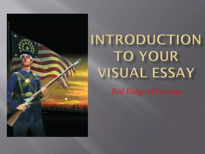 Proposal Essay Introduction To Your Visual Essay Red Badge Of Courage Best English Essays also College Essay Papers Ppt Introduction To Your Visual Essay Powerpoint Presentation Id Example Of Proposal Essay