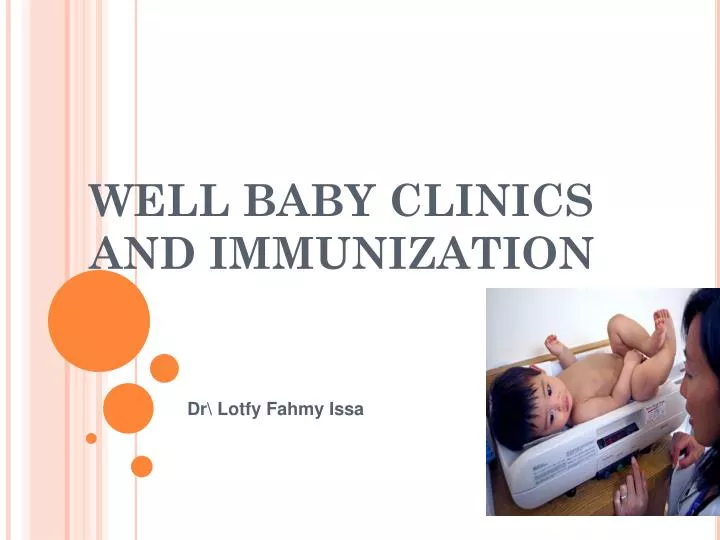 well baby clinics and immunization n.