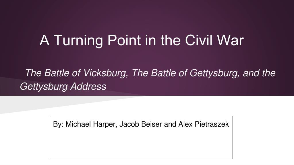 Ppt A Turning Point In The Civil War Powerpoint Presentation Free Download Id