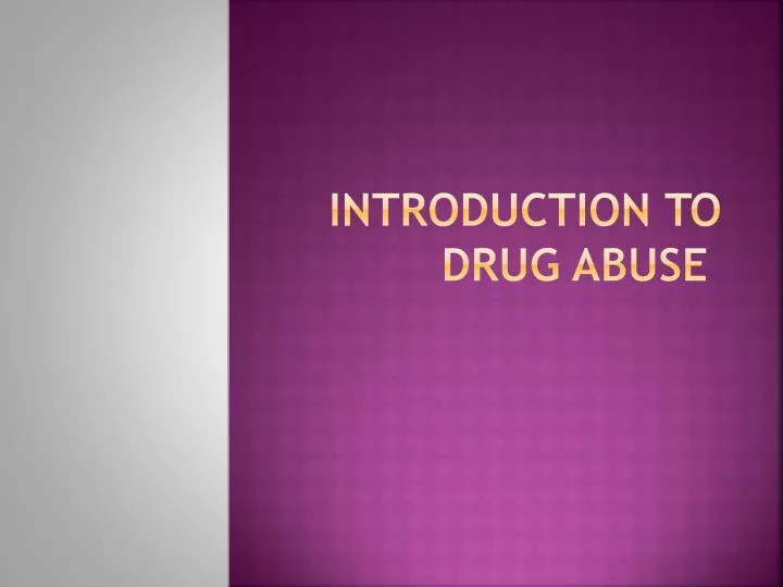 drug abuse assignment introduction