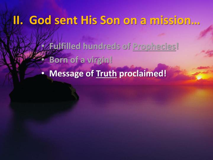 god and his mission The power of god’s love prepare for a mission god is anxious to help us feel his love wherever we are let me give an example. god and his mission The power of god’s love prepare for a mission god is anxious to help us feel his love wherever we are let me give an example.