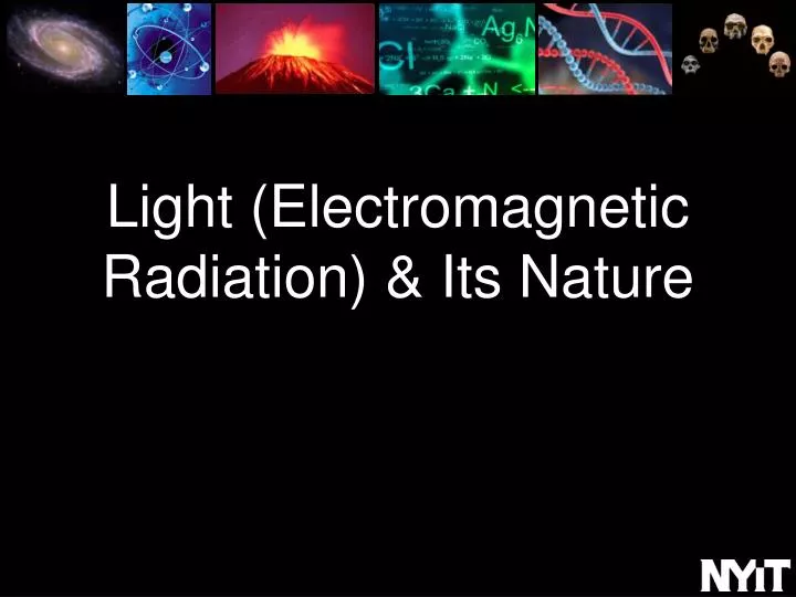 light electromagnetic radiation its nature n.