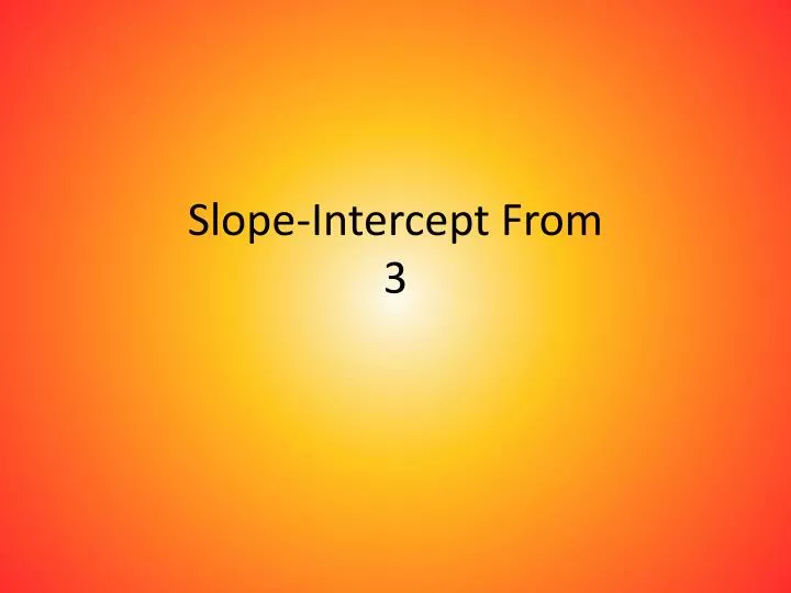 slope intercept from 3 n.