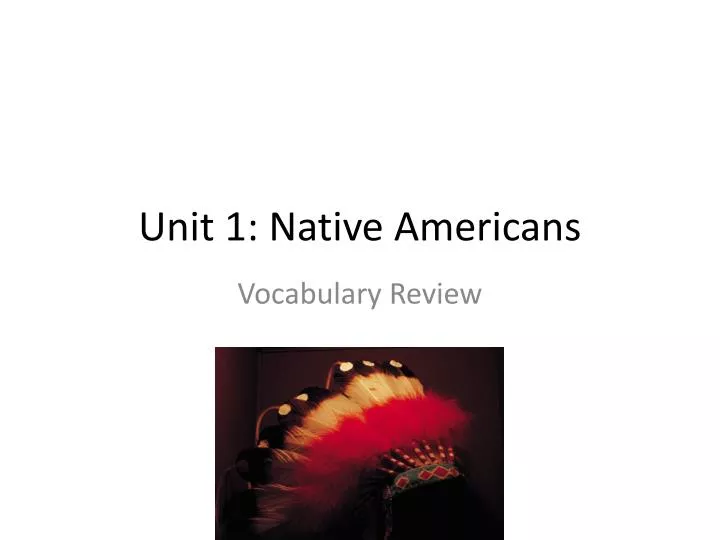 unit 1 native americans n.