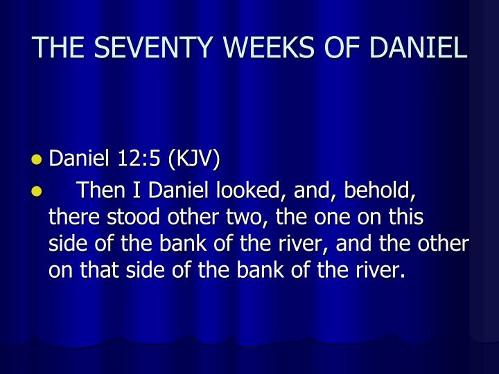 the 70 weeks of daniel the 70 weeks of daniel