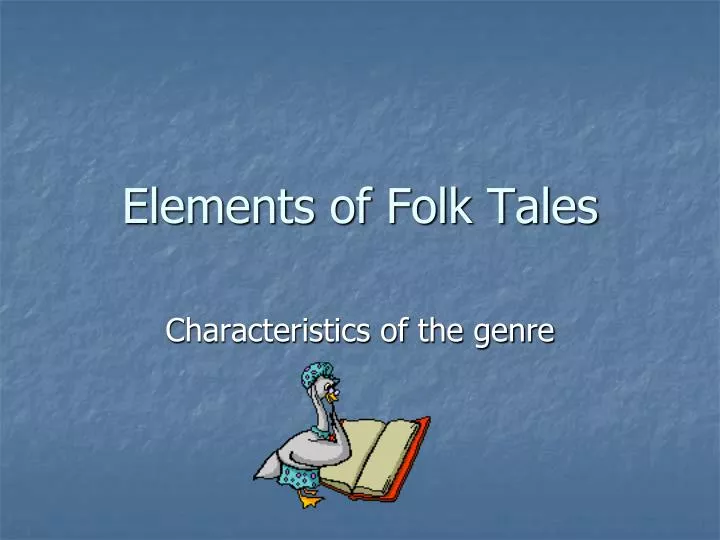 PPT - Elements of Folk Tales PowerPoint Presentation, free download ...