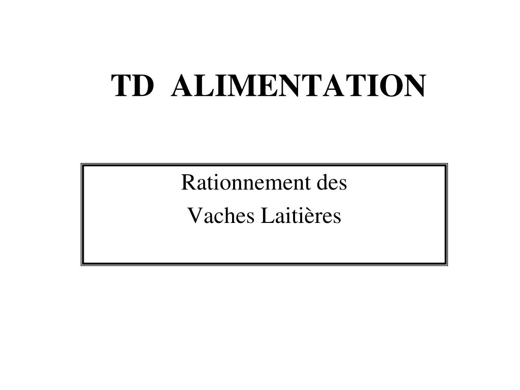 PPT - TD ALIMENTATION PowerPoint Presentation - ID:2166990