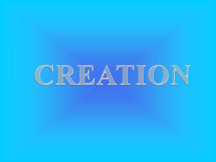 PPT - CREATION PowerPoint Presentation, free download - ID:2167024