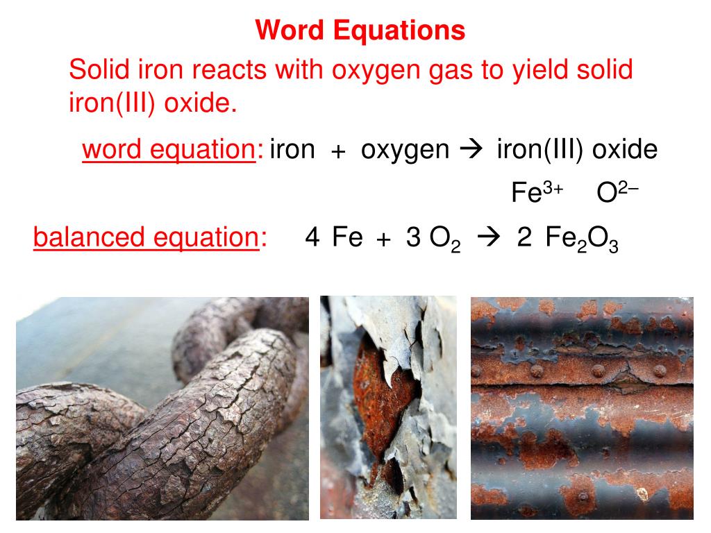 Железо 3 и кислород. Iron III Oxide reacting with Chlorine Oxide III equation. Word Chemical equations. Chemical Reaction Iron+Oxygen+Water Word equation. Metal Oxide+Water Word equations.