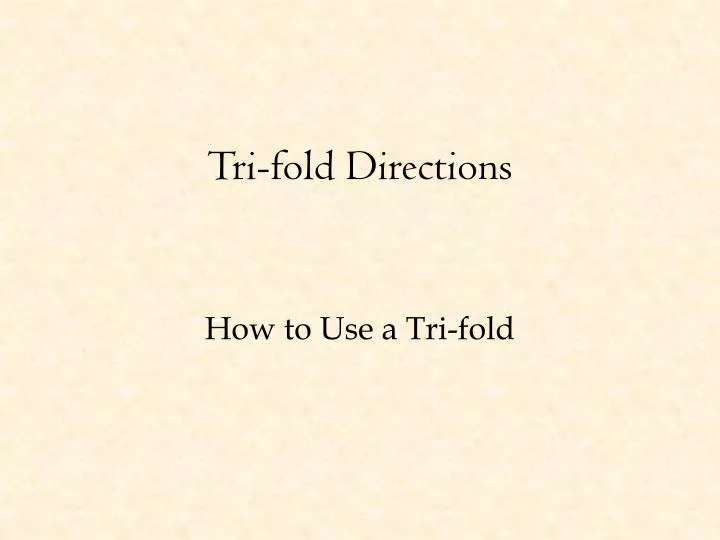 tri fold directions n.
