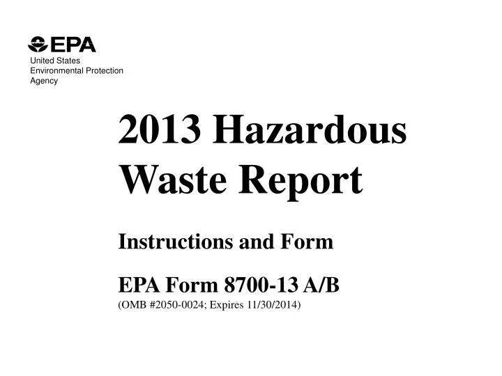 PPT 2013 Hazardous Waste Report Instructions and Form EPA Form 8700