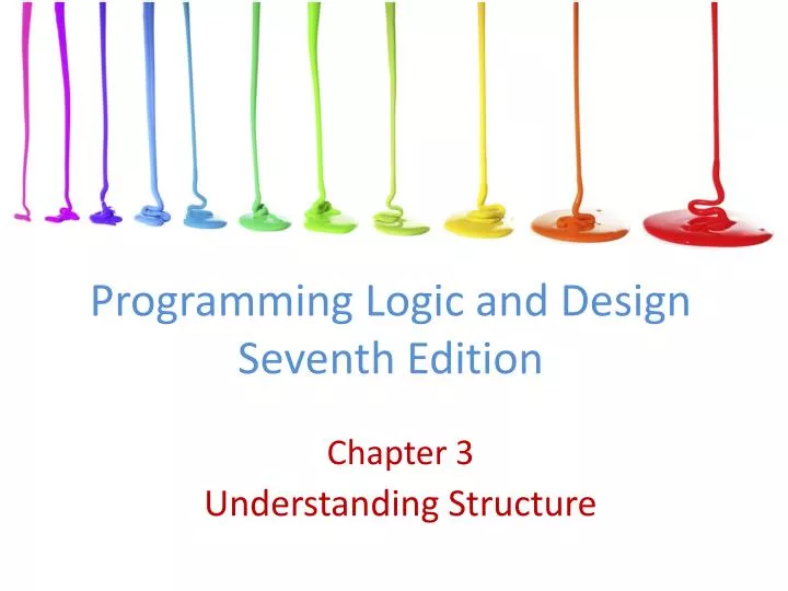 PPT - Programming Logic and Design Seventh Edition PowerPoint ...