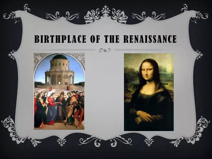 birthplace of the renaissance n.
