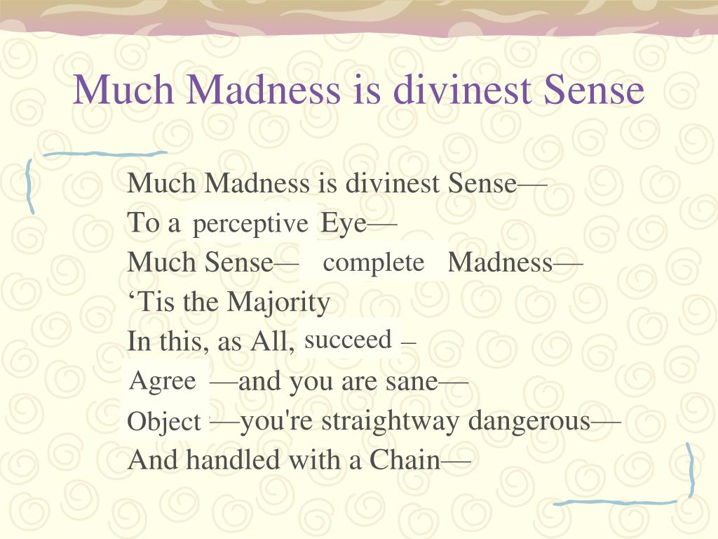 Summary Of Much Madness Is Divinest Sense PPT - Emily Dickinson PowerPoint Presentation, free download - ID:2169593