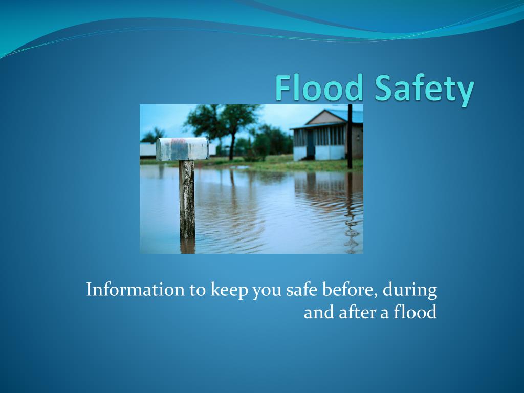 Ppt Flood Safety Powerpoint Presentation Free Download Id2169628
